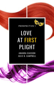 Title: Love At First Plight, Author: Amanda Giasson