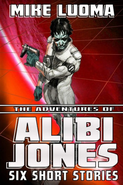 The Adventures of Alibi Jones: Six Short Stories