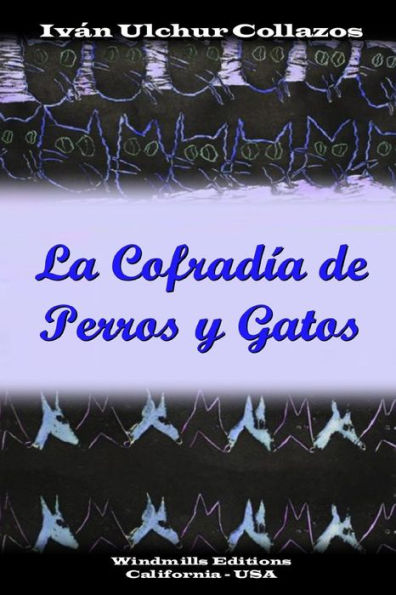 La Cofradï¿½a de Perros y Gatos