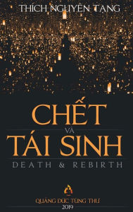 Title: Ch?t và Tái Sinh, Author: T?ng Nguyên Thích