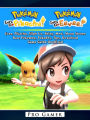 Pokemon Lets Go, Evee, Pikachu, Silph Co, Shiny, Mew, Moon Stones, Rare Pokemon, Pokedex, Tips, Download, Game Guide Unofficial: Beat your Opponents & the Game!