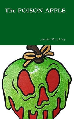 The POISON APPLE by Jennifer Mary Croy, Hardcover | Barnes & Noble®