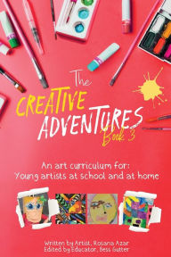 Title: Creative Adventures Book 3, Author: Rosana Azar