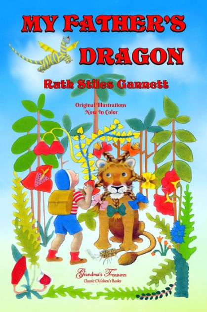 MY FATHER'S DRAGON by Grandma's Treasures, Ruth Stiles Gannett ...