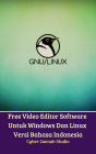 Free Video Editor Software Untuk Windows Dan Linux Versi Bahasa Indonesia