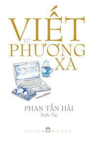 Title: VI?T T? PHUONG XA, Author: H?i T?n Phan