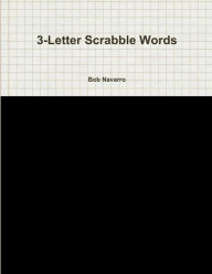 Title: 3-Letter Scrabble Words, Author: Bob Navarro
