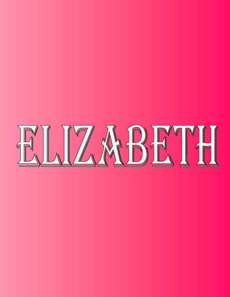 Elizabeth: 100 Pages 8.5