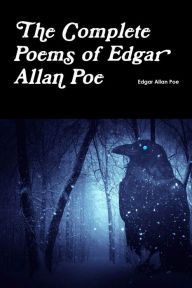 Title: The Complete Poems of Edgar Allan Poe, Author: Edgar Allan Poe