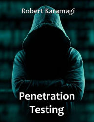 Title: Penetration Testing, Author: Robert Karamagi