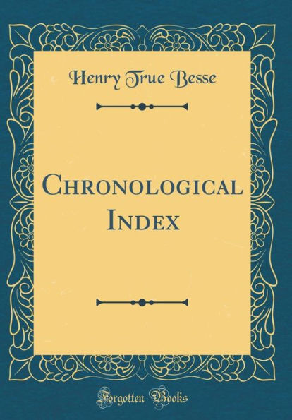 Chronological Index (Classic Reprint)