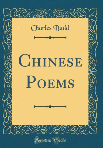 Chinese Poems (Classic Reprint)