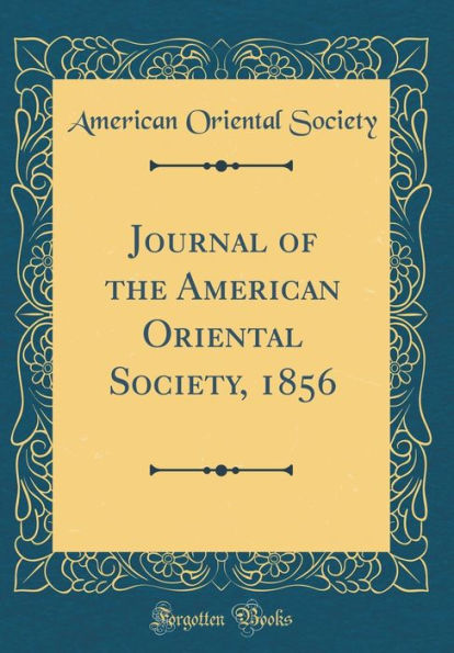 Journal of the American Oriental Society, 1856 (Classic Reprint)