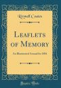 Leaflets of Memory: An Illuminated Annual for 1804 (Classic Reprint)