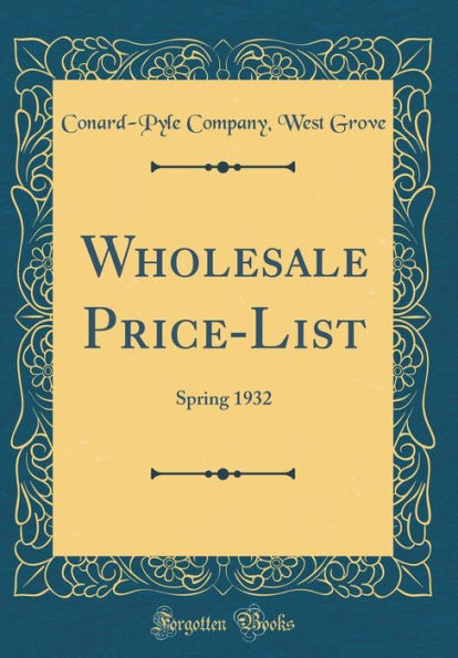 Wholesale Price-List: Spring 1932 (Classic Reprint)