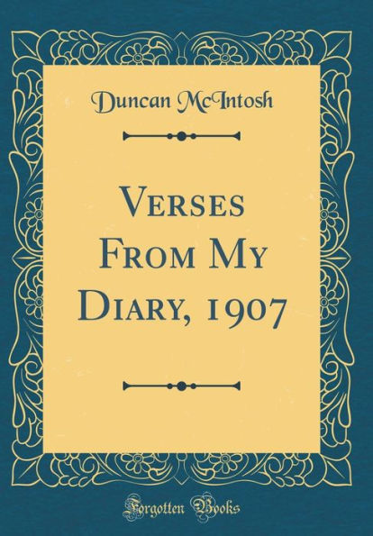 Verses From My Diary, 1907 (Classic Reprint)