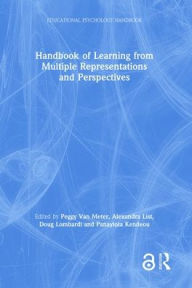 Title: Handbook of Learning from Multiple Representations and Perspectives / Edition 1, Author: Peggy Van Meter