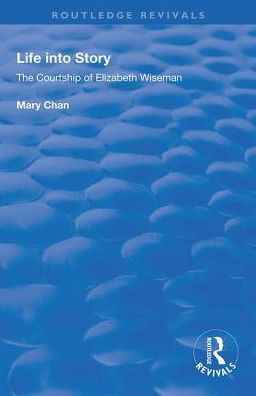 Life into Story: Courtship of Elizabeth Wiseman