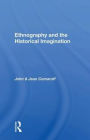 Ethnography and the Historical Imagination