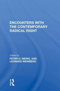 Title: Encounters With The Contemporary Radical Right, Author: Peter H. Merkl