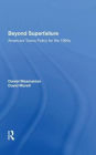 Beyond Superfailure: America's Toxics Policy for the 1990s