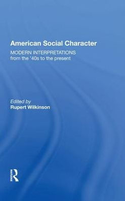 American Social Character: Modern Interpretations from the '40s to present