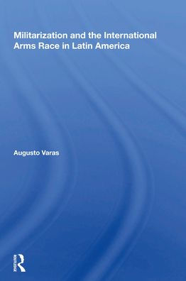 Militarization And The International Arms Race In Latin America