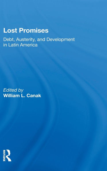 Lost Promises: Debt, Austerity, and Development Latin America