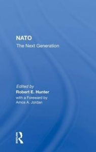 Title: Nato--the Next Generation, Author: Robert E. Hunter