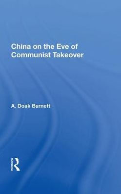China On The Eve Of Communist Takeover