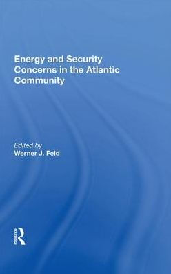 Energy And Security Concerns The Atlantic Community
