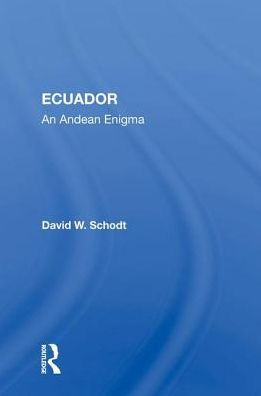 Ecuador: An Andean Enigma