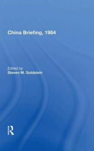 Title: China Briefing, 1984, Author: Steven M. Goldstein