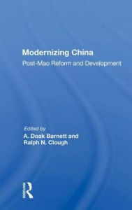 Title: Modernizing China: Post-Mao Reform and Development, Author: A. Doak Barnett