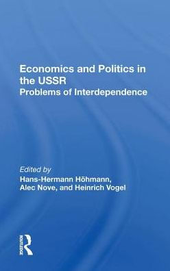 Economics and Politics in the USSR: Problems of Interdependence