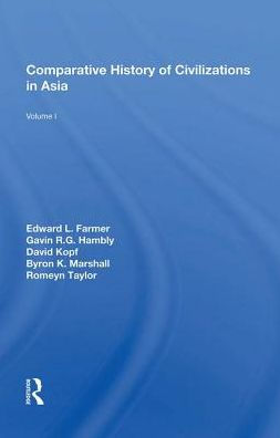Comparative History Of Civilizations Asia: Volume 1