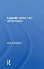 Laughter At The Foot Of The Cross