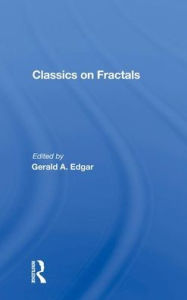 Title: Classics On Fractals / Edition 1, Author: Gerald A. Edgar