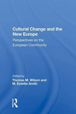 Cultural Change And The New Europe: Perspectives On European Community