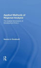 Applied Methods Of Regional Analysis: The Spatial Dimensions Of Development Policy
