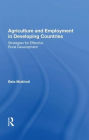 Agriculture And Employment In Developing Countries: Strategies For Effective Rural Development