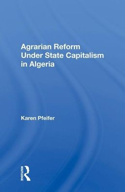 Agrarian Reform Under State Capitalism In Algeria