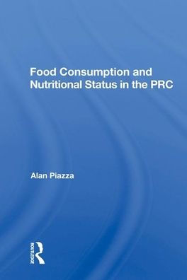 Food Consumption And Nutritional Status In The Prc