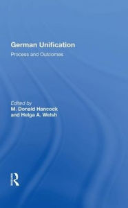Title: German Unification: Process And Outcomes, Author: M. Donald Hancock