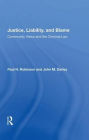 Justice, Liability, And Blame: Community Views And The Criminal Law