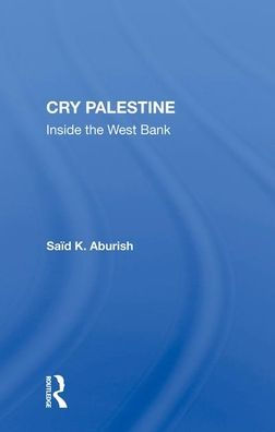 Cry Palestine: Inside The West Bank