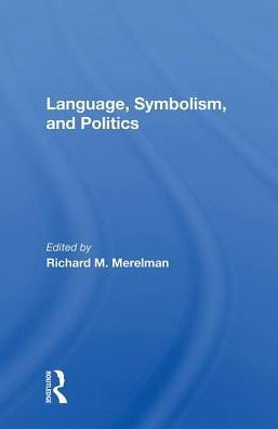 Language, Symbolism, And Politics