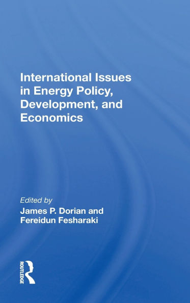 International Issues In Energy Policy, Development, And Economics