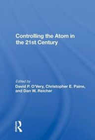 Title: Controlling The Atom In The 21st Century, Author: David P. O'very