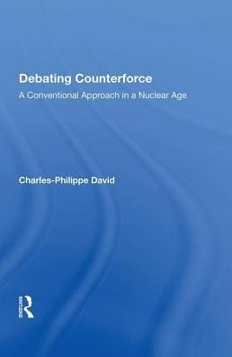 Debating Counterforce: a Conventional Approach Nuclear Age